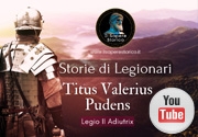"Storie di Legionari" - Tito Valerio Pudens