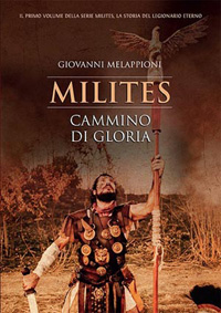 Milites, cammino di gloria di Giovanni Melappioni