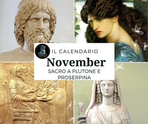 November (Novembre) il mese sacro a Plutone e Proserpina. Il Calendario Romano
